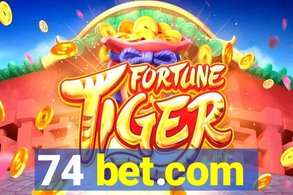 74 bet.com